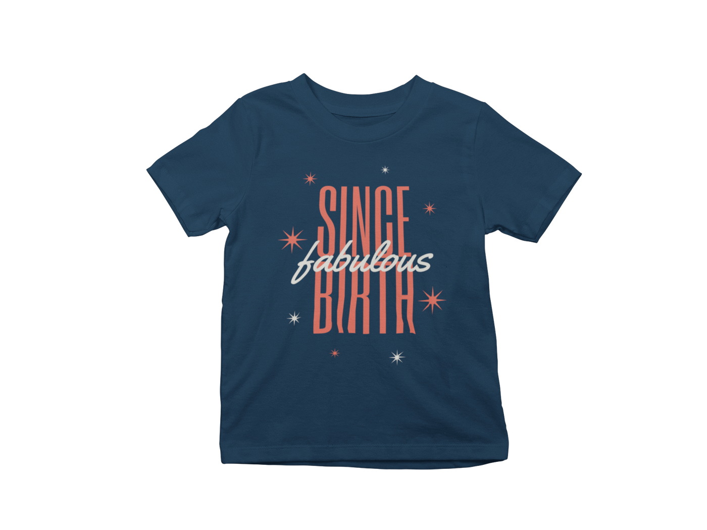 Single Fabulos Birth Kids T-Shirt